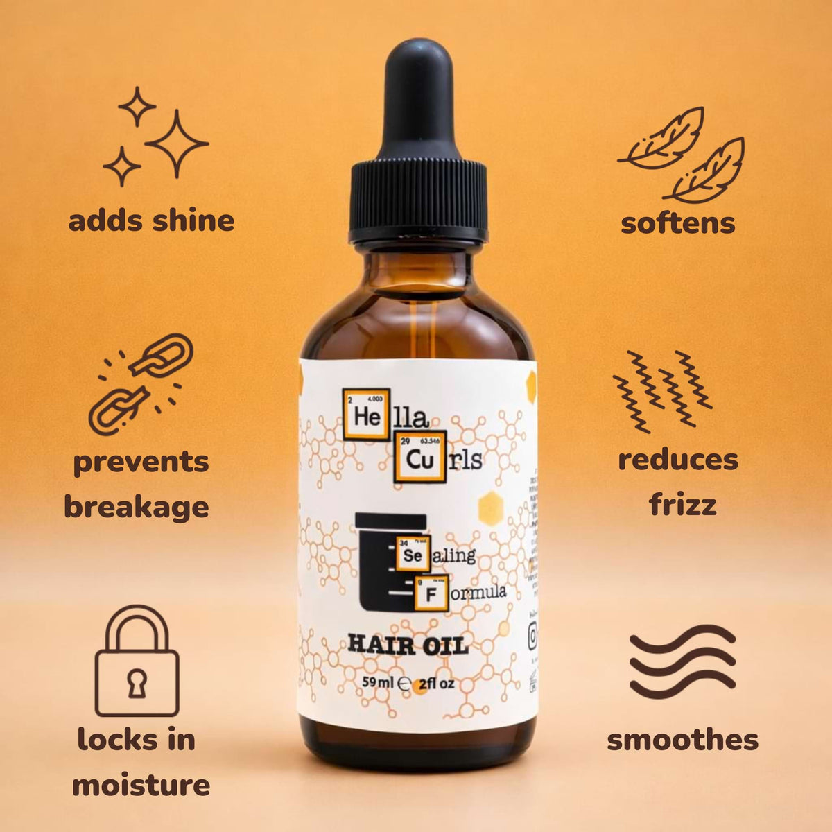 Benefits of sealing Formula Hair oil are adds shine, prevents breakage, locks in moisture, softens, reduces frizz and smoothes. 